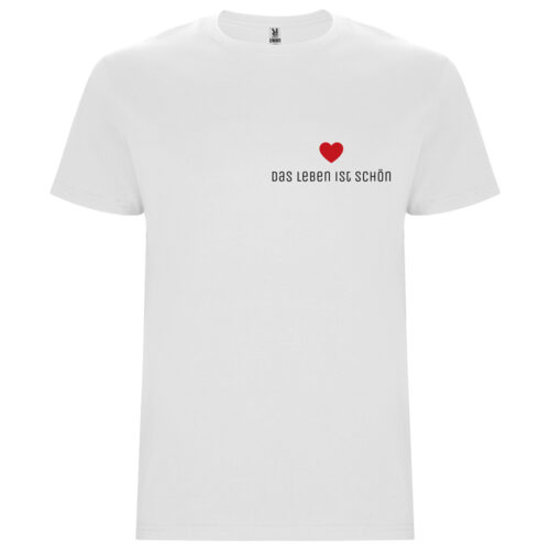 Weißes T-Shirt - Das Leben ist schön