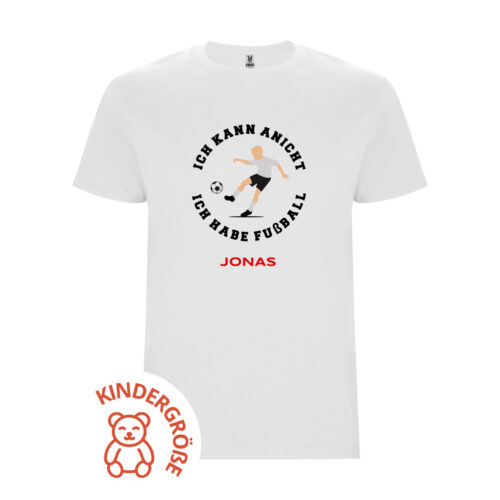Weißes Kinder-T-Shirt – Ich kann nicht, ich habe Fußball